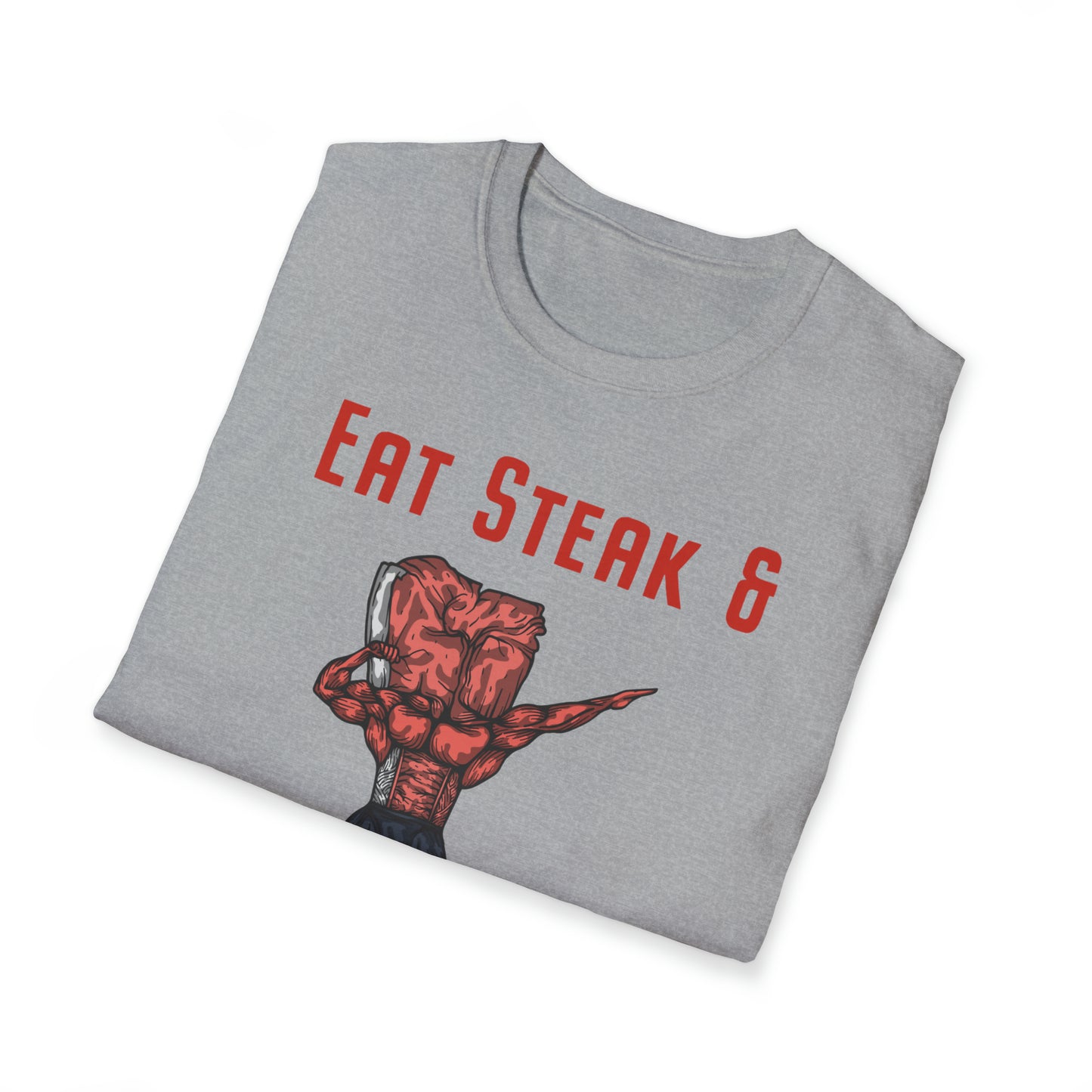 Steak and Leggs Eat Steak & Keep Flexing Tee