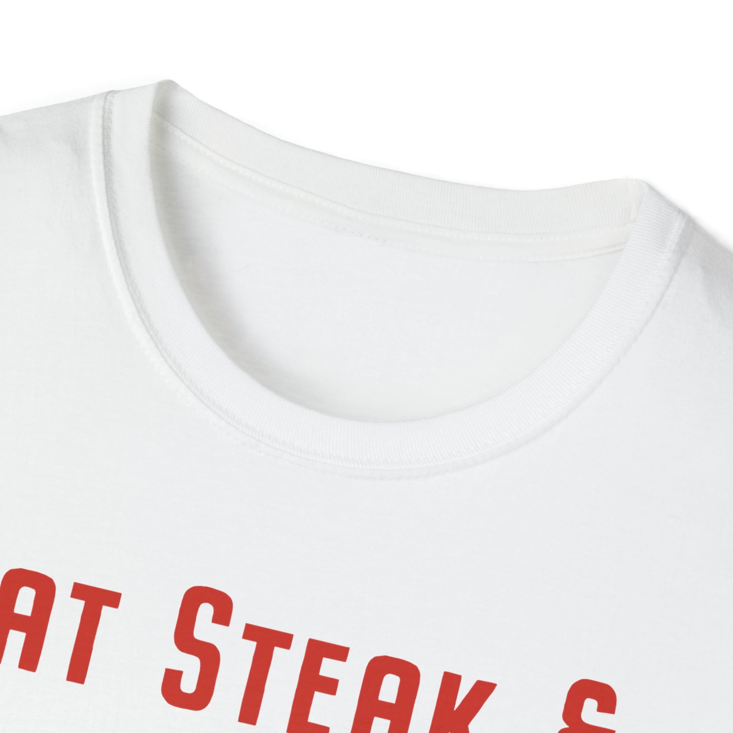 Steak and Leggs Eat Steak & Keep Flexing Tee